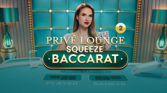 Prive Lounge Baccarat Squeeze 2